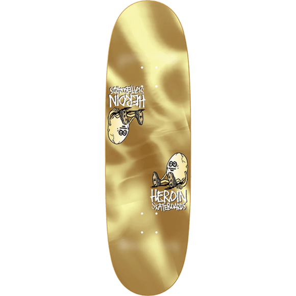 Heroin The Symmetrical Gold Egg Skateboard Deck -9.25x32 DECK ONLY