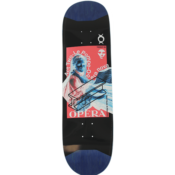 Opera Le Pompe Skateboard Deck -8.62 Slick DECK ONLY